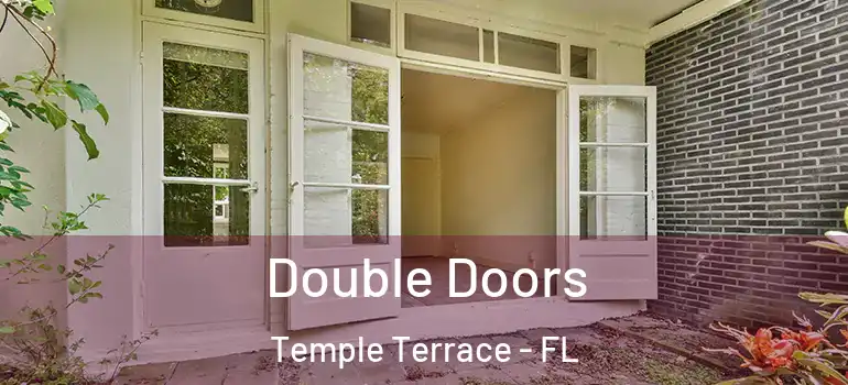  Double Doors Temple Terrace - FL