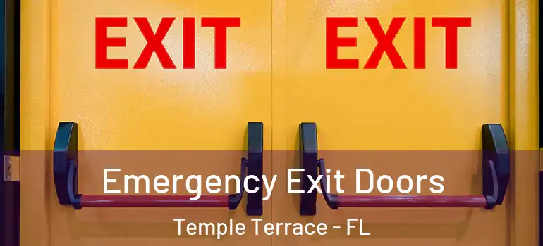  Emergency Exit Doors Temple Terrace - FL