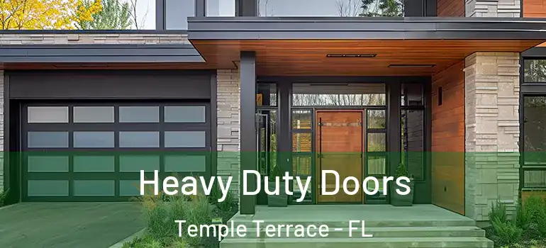  Heavy Duty Doors Temple Terrace - FL